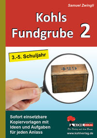 Kohls Fundgrube 2 (3.-5. Schuljahr)