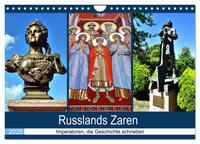 Russlands Zaren - Imperatoren, die Geschichte schrieben (Wandkalender 2025 DIN A4 quer), CALVENDO Monatskalender