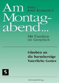 Am Montagabend... Mit Familien im Gespräch / Am Montagabend... 5
