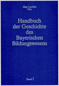 Handbuch der Geschichte des Bayerischen Bildungswesens