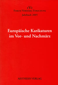 Vorderes Coverbild Jahrbuch Forum Vormärz Forschung / Europäische Karikatur in Vor- und Nachmärz