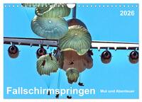 Fallschirmspringen - Mut und Abenteuer (Wandkalender 2026 DIN A4 quer), CALVENDO Monatskalender