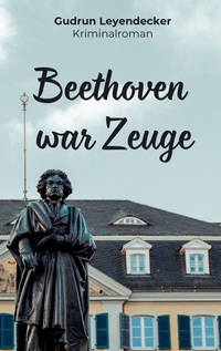 Beethoven war Zeuge