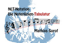 NLT-Notation - Die Notenlinien-Tabulatur