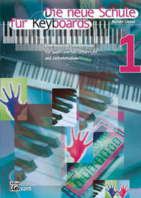 Die neue Schule für Keyboards / Die neue Schule für Keyboards Band 1