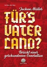 Jochen Müller - Für´s Vaterland?