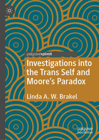 Investigations into the Trans Self and Moore's Paradox