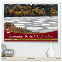 Kanadas British Columbia - Herbstzeit (hochwertiger Premium Wandkalender 2025 DIN A2 quer), Kunstdruck in Hochglanz