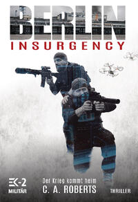Berlin Insurgency – Der Krieg kommt heim