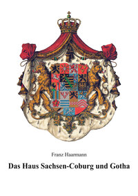 Das Haus Sachsen-Coburg und Gotha