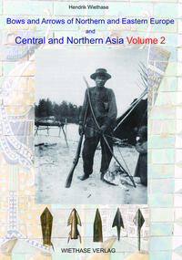 Bows and Arrows of Northern and Eastern Europe and Central and Northern Asia