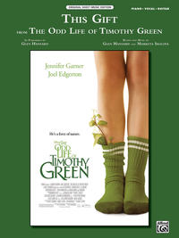 This Gift (from Disney's 'The Odd Life of Timothy Green')