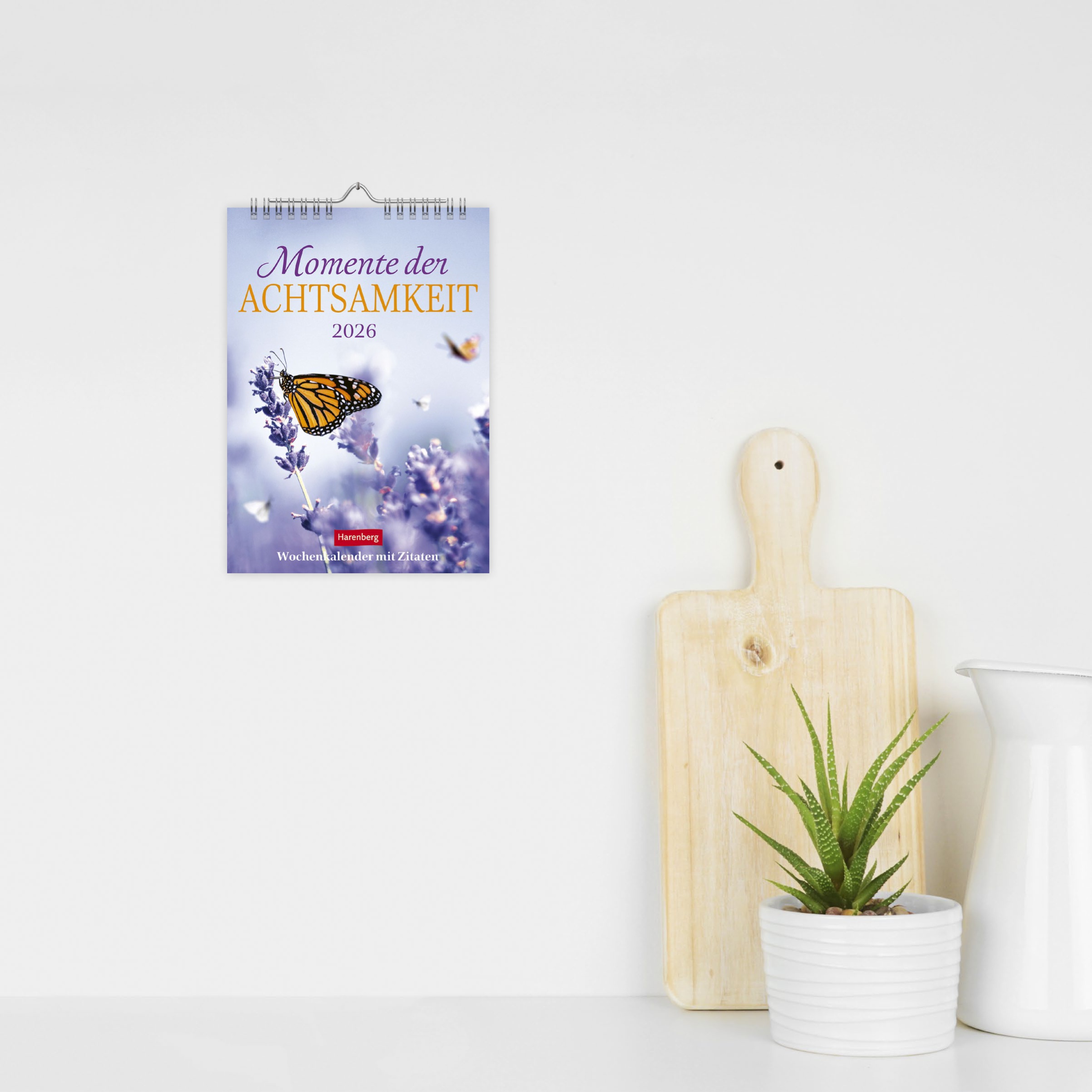 Momente der Achtsamkeit Wochenkalender 2026 - Wochenkalender mit Zitaten