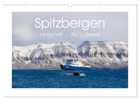 Spitzbergen - Landschaft - Eis - Tierwelt (Wandkalender 2026 DIN A3 quer), CALVENDO Monatskalender