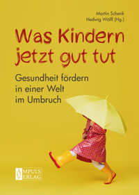 Was Kindern jetzt gut tut