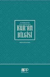 Yetiskinler Için Temel Dinî Bilgiler - Kur'an Bilgisi