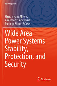 Wide Area Power Systems Stability, Protection, and Security