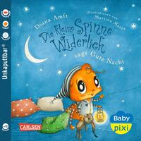 Baby Pixi (unkaputtbar) 119: Die kleine Spinne Widerlich sagt Gute Nacht