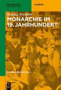 Vorderes Coverbild Seminar Geschichte / Monarchie im 19. Jahrhundert
