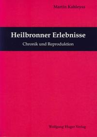Heilbronner Erlebnisse