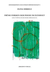 Frühe Formen der Poesie im Internet