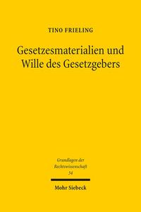 Gesetzesmaterialien und Wille des Gesetzgebers