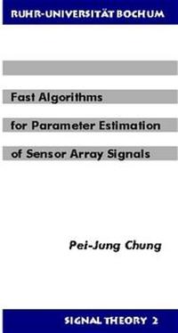Fast Algorithms for Parameter Estimation of Sensor Array Signals