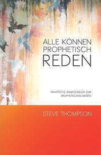 Alle können prophetisch reden