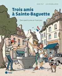 Trois amis à Sainte-Baguette