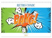 Retro Comic Explosions (Wandkalender 2025 DIN A4 quer), CALVENDO Monatskalender