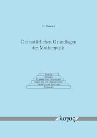 Die natürlichen Grundlagen der Mathematik