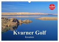 Kvarner Golf - Kroatien (Wandkalender 2025 DIN A3 quer), CALVENDO Monatskalender