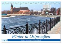 Winter in Ostpreußen - Bilder aus einem eisigen Land (Tischkalender 2025 DIN A5 quer), CALVENDO Monatskalender