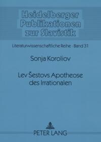 Lev Šestovs Apotheose des Irrationalen