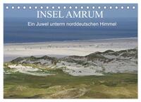 Insel Amrum - Ein Juwel unterm norddeutschen Himmel (Tischkalender 2026 DIN A5 quer), CALVENDO Monatskalender