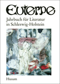Euterpe. Jahrbuch für Literatur in Schleswig-Holstein