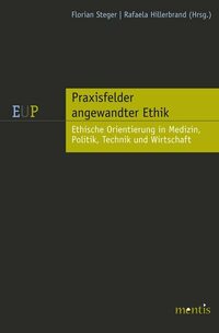 Vorderes Coverbild Praxisfelder angewandter Ethik: Medizin, Technik und Umwelt