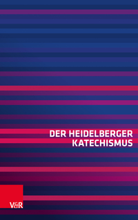 Vorderes Coverbild Der Heidelberger Katechismus