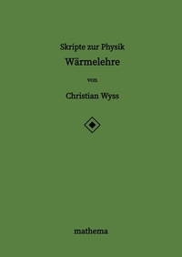 Skripte zur Physik - Wärmelehre