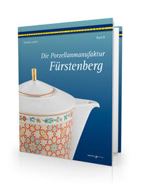 Vorderes Coverbild Die Porzellanmanufaktur Fürstenberg, Band III