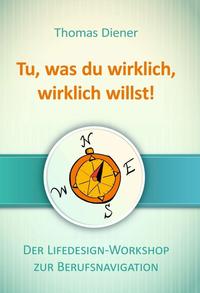 Tu, was du wirklich, wirklich willst