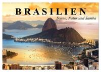 Vorderes Coverbild Brasilien. Sonne, Natur und Samba (Wandkalender 2025 DIN A2 quer), CALVENDO Monatskalender