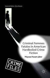 Vorderes Coverbild Criminal Femmes Fatales in American Hardboiled Crime Fiction