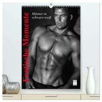 Erotische Momente. Männer in schwarz-weiß (hochwertiger Premium Wandkalender 2026 DIN A2 hoch), Kunstdruck in Hochglanz