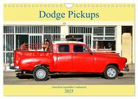 Dodge Pickups - Amerikas legendäre Lastenesel (Wandkalender 2025 DIN A4 quer), CALVENDO Monatskalender
