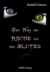 Der Weg der Rache und des Blutes