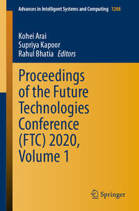 Proceedings of the Future Technologies Conference (FTC) 2020, Volume 1