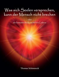 Was sich Seelen versprechen kann der Mensch nicht brechen