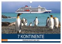 7 Kontinente - Weltweit durch das Jahr (Wandkalender 2025 DIN A3 quer), CALVENDO Monatskalender