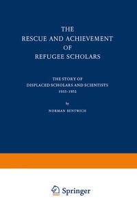 The Rescue and Achievement of Refugee Scholars